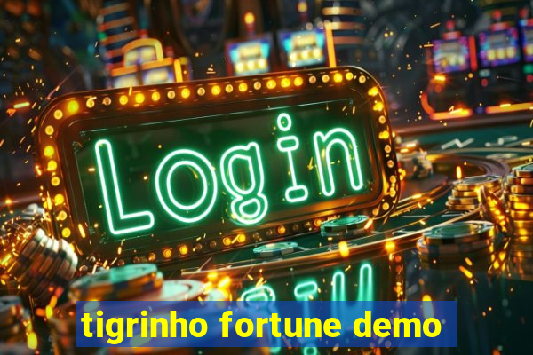 tigrinho fortune demo